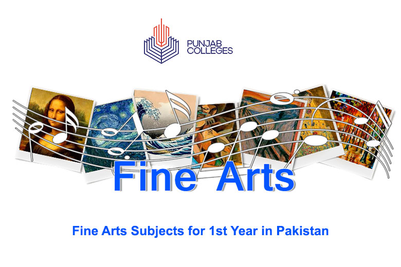 Fine Arts Subjects for 1st Year in Pakistan